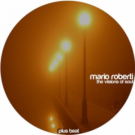 Mario Roberti – The Visions Of Soul EP (PBR005)