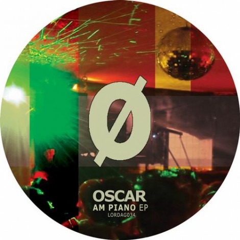 Oscar – Am Piano EP (LORDAG034)