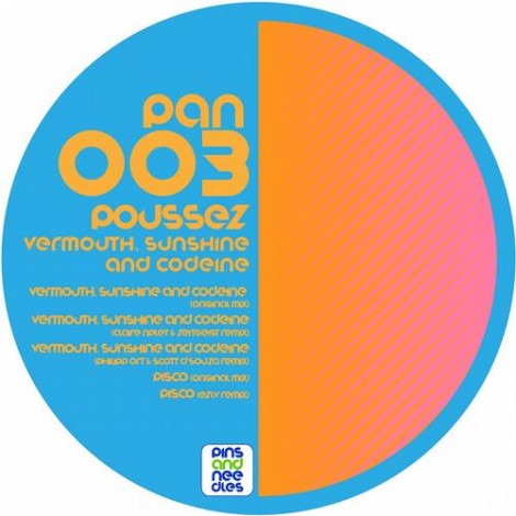 Poussez – Vermouth, Sunshine and Codeine (PAN003)