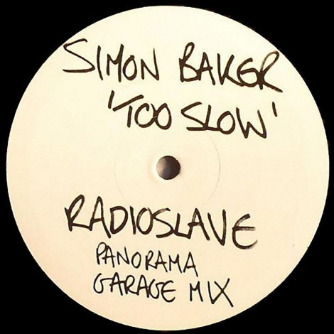 Simon Baker – Too Slow (Radio Slave Panorama Garage Remix) (VIS203B)