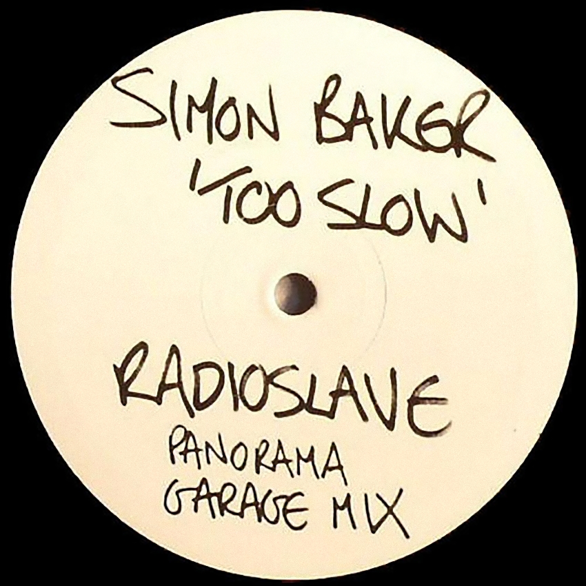 image cover: Simon Baker - Too Slow (Radio Slave Panorama Garage Remix) (VIS203B)