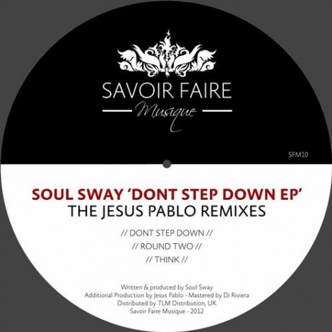 Soul Sway – Don’t Step Down EP (Remixes) (SFM010)