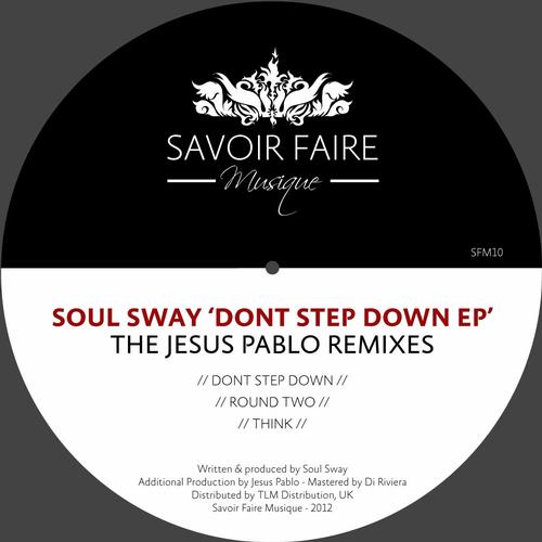 image cover: Soul Sway - Don't Step Down EP (Remixes) (SFM010)