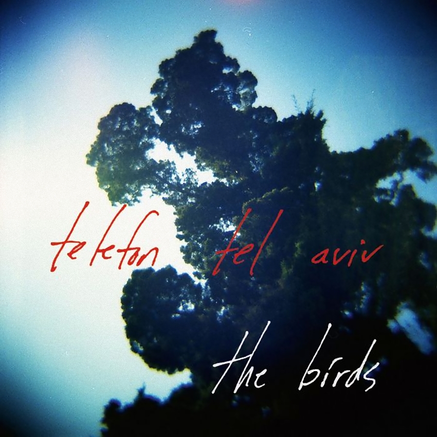 image cover: Telefon Tel Aviv - The Birds EP (BPC247)