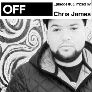 image cover: OFF RECORDINGS PODCAST EPISODE #63, MIXED BY CHRIS JAMES: (Promo)
