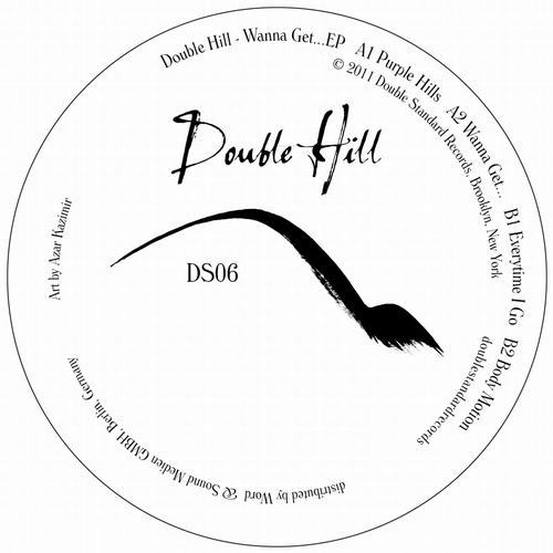 image cover: Double Hill - Wanna Get EP [DS06]