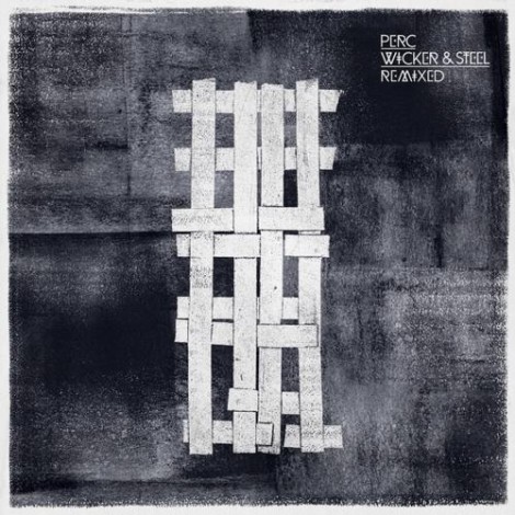 Perc – Wicker & Steel The Remixes [TPTDIGI056]