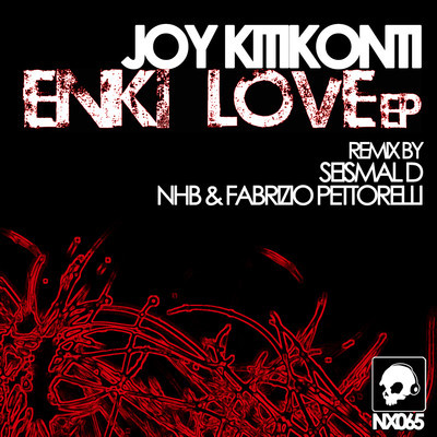 image cover: Joy Kitikonti - Enki Love EP [NX065]