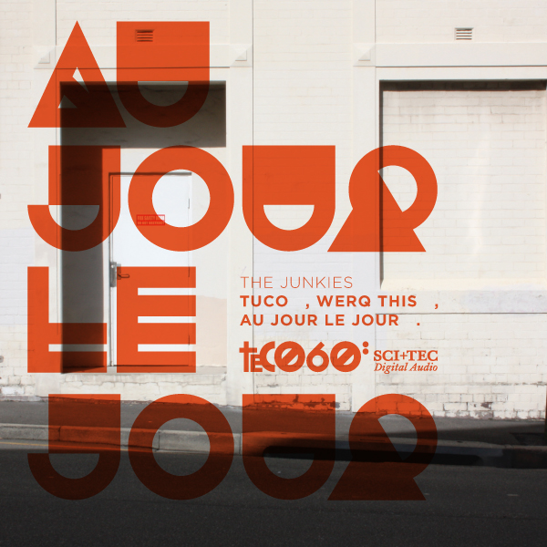 image cover: The Junkies - Au Jour Le Jour [TEC060]