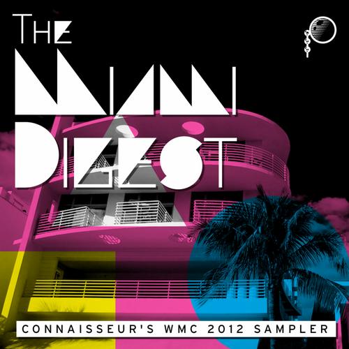 image cover: VA - The Miami Digest - Connaisseurs WMC 2012 Sampler [CNSMIA01]