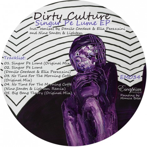 Dirty Culture – Singur Pe Lume EP [EM034]