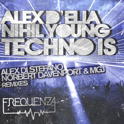 image cover: Alex Delia & Nihil Young feat A-N-N-A - Techno Is -PT.II [FREQ018B]
