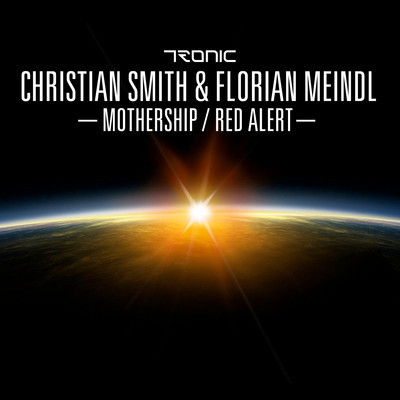 image cover: Christian Smith, Florian Meindl - Mothership / Red Alert [TR82]