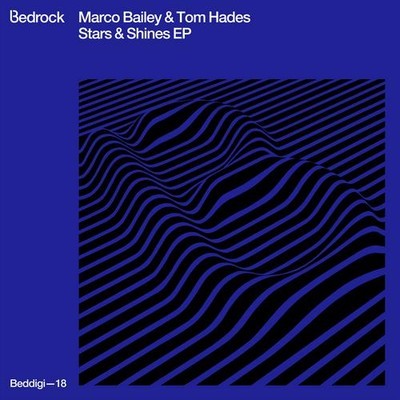 image cover: Marco Bailey, Tom Hades - Stars And Shines EP [BEDDIGI18]