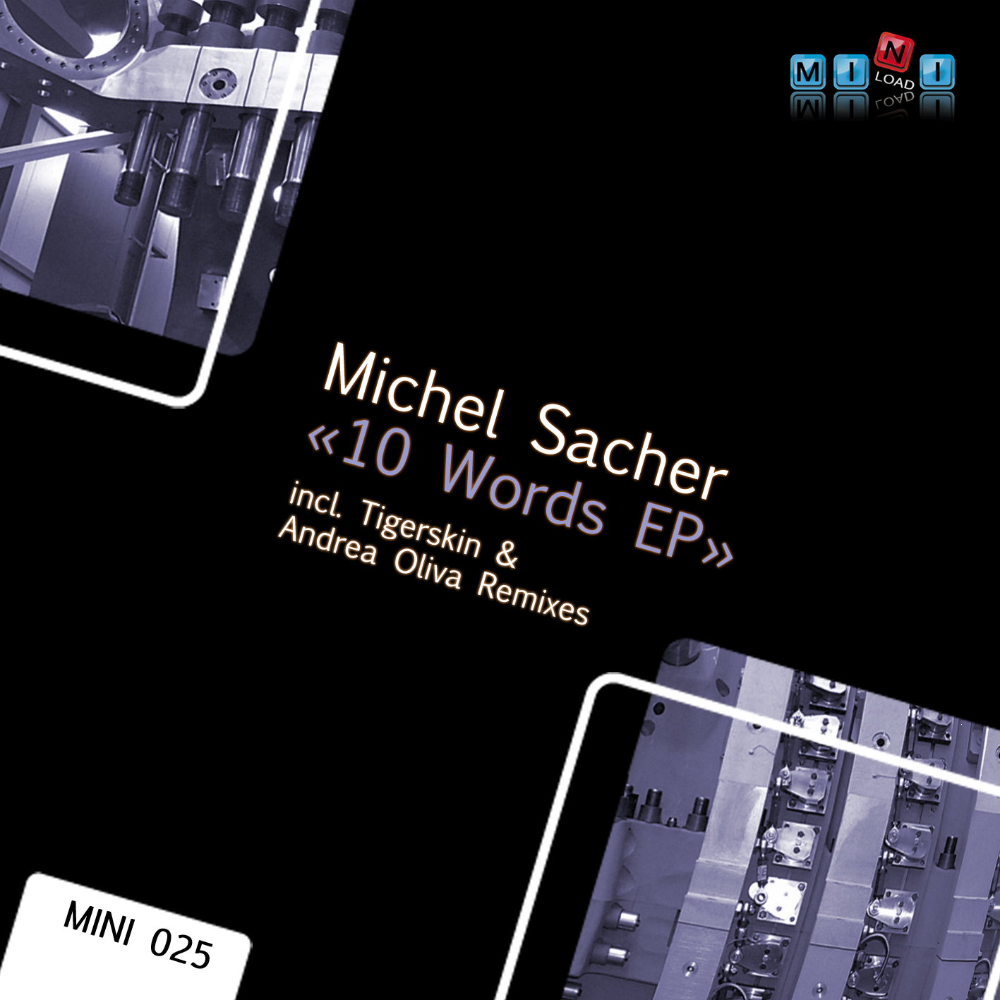 image cover: Michel Sacher - 10 Words EP (Tigerskin Remixes) [MINI025BP]