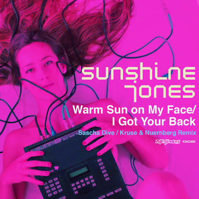 image cover: Sunshine Jones - Warm Sun On My Face / I Got Your Back [KNG400]