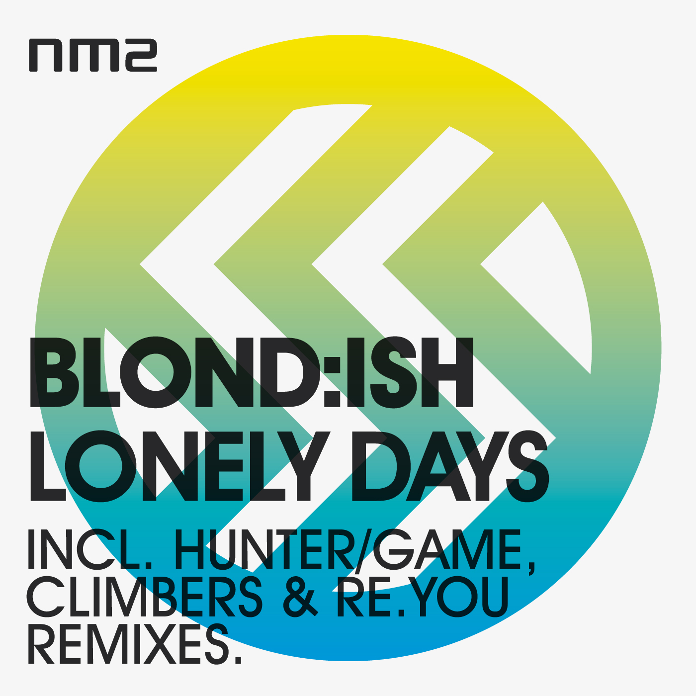 image cover: Blond:ish - Lonely Days EP [NM2013]