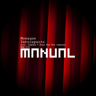 image cover: Monaque - Introspecto EP [MAN078]