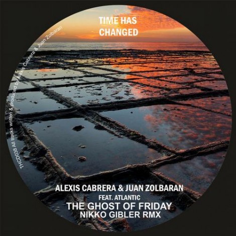 Alexis Cabrera, Juan Zolbaran – The Ghost Of Friday EP [THCD038]