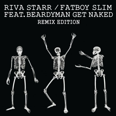 Fatboy Slim, Riva Starr, Beardyman – Get Naked (Remix Edition) [SNSPL005]