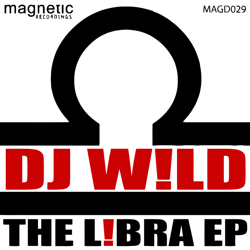 image cover: DJ W!ld - The L!BRA EP [MAGD029]