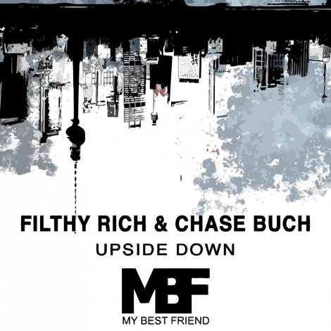 Filthy Rich, Chase Buch – Upside Down EP [MBF12088]