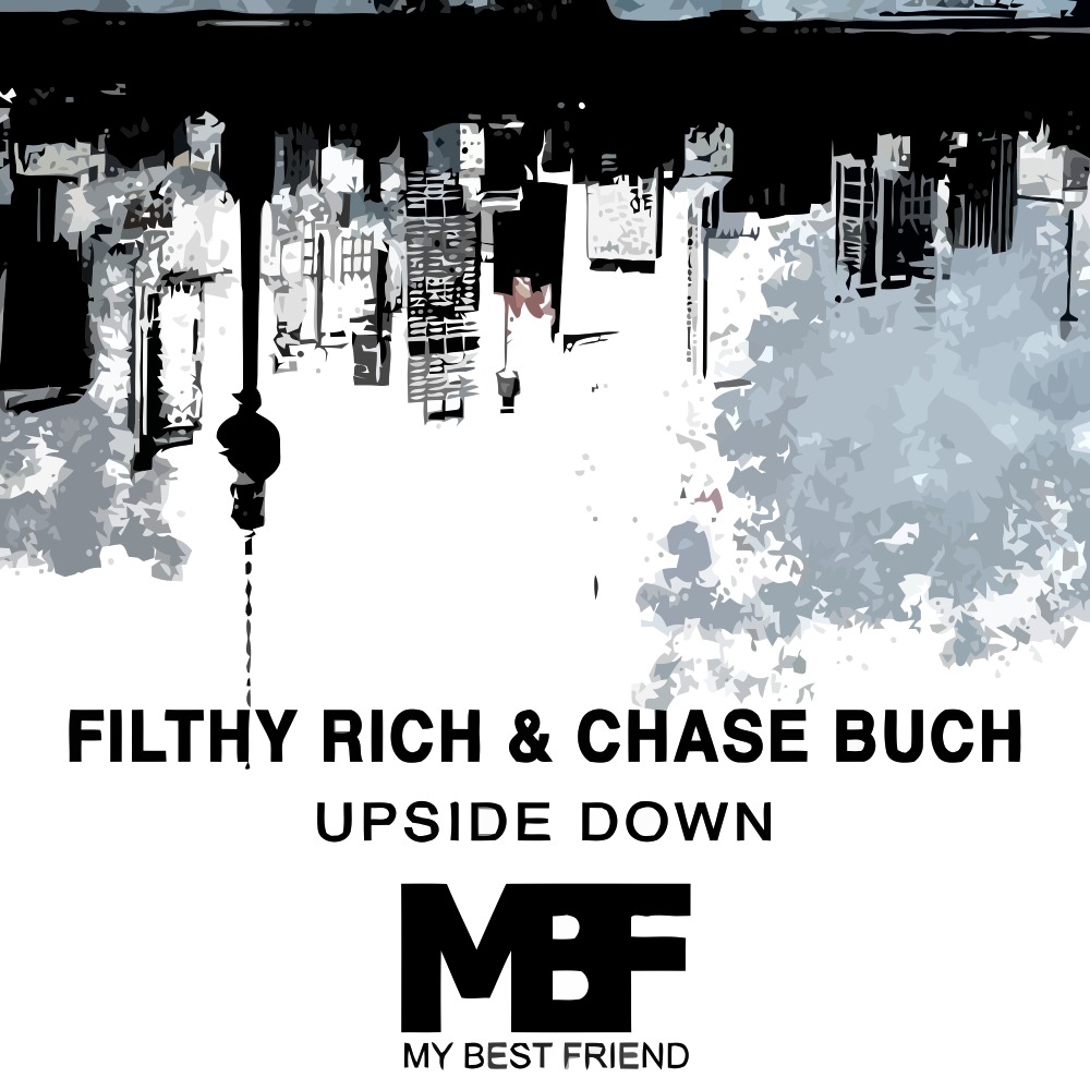 image cover: Filthy Rich, Chase Buch - Upside Down EP [MBF12088]