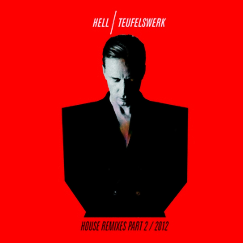 image cover: DJ Hell - Teufelswerk House Remixes Part 2 (4250330586729)
