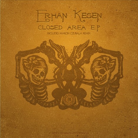 Erhan Kesen – Closed Area EP (TENA009)