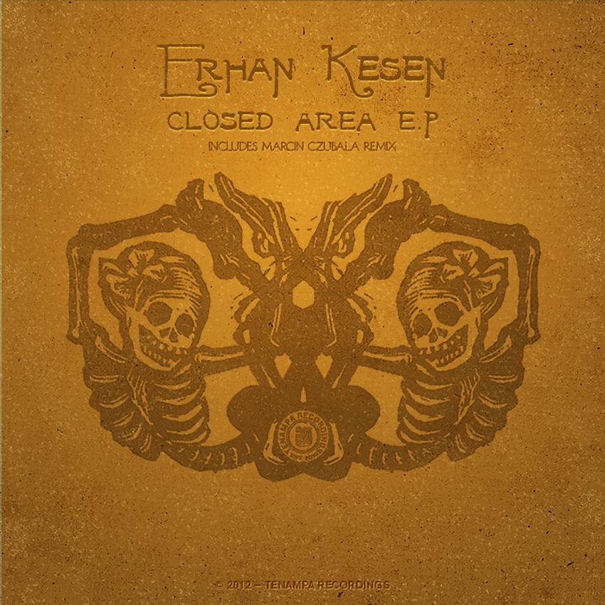image cover: Erhan Kesen - Closed Area EP (TENA009)