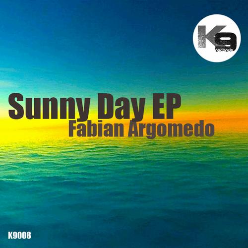 image cover: Fabian Argomedo - Sunny Day EP (K9008)