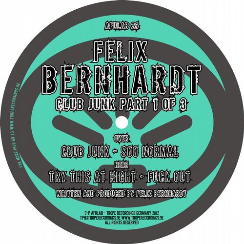 image cover: Felix Bernhardt - Club Junk Part 1 Of 3 (AFULAB25)
