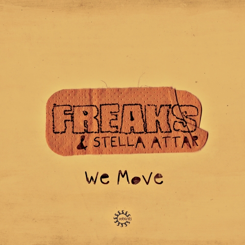 image cover: Freaks & Stella Attar - We Move (REB067)