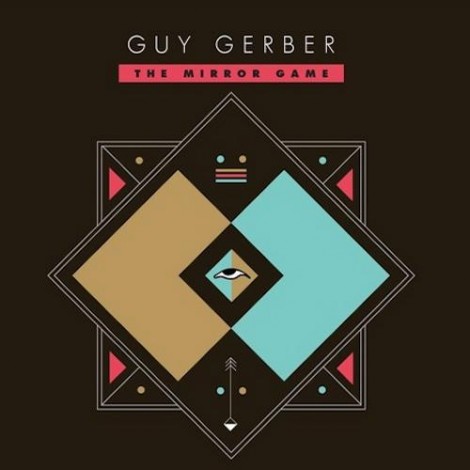 Guy Gerber – The Mirror Game (VQ011)