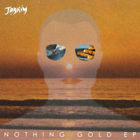 image cover: Joakim - Nothing Gold EP (TSR054)