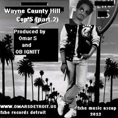 image cover: Ob Ignitt and Omar S - Wayne County Hill Cops Part 2 (FXHE-0&0)