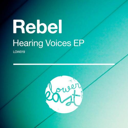 image cover: Rebel - Hearing Voices EP (LOW019)