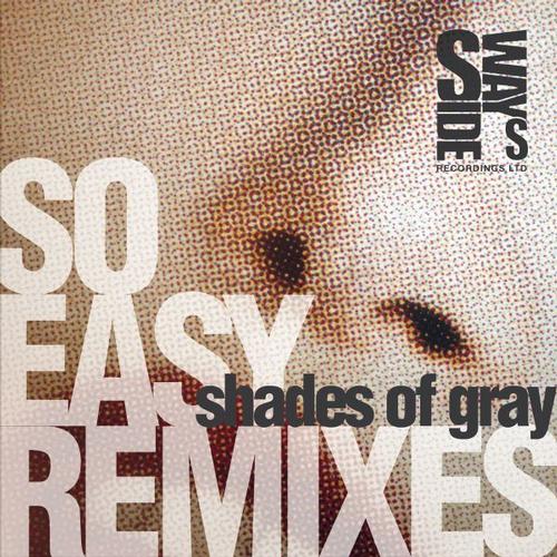 image cover: Shades Of Gray - So Easy Remixes (IDED016)