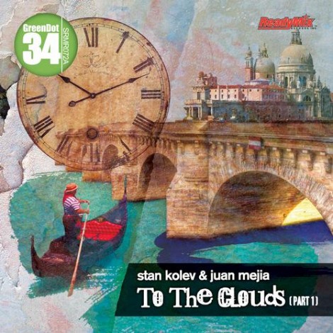 Stan Kolev & Juan Mejia – To The Clouds (Part 1) (SRMR072A)