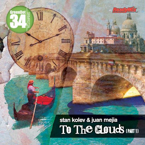 image cover: Stan Kolev & Juan Mejia - To The Clouds (Part 1) (SRMR072A)