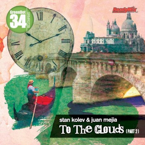 Stan Kolev & Juan Mejia – To The Clouds (Part 2) (SRMR072B)