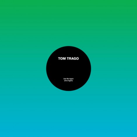 Tom Trago – Use Me Again (And Again) (RHVD6)