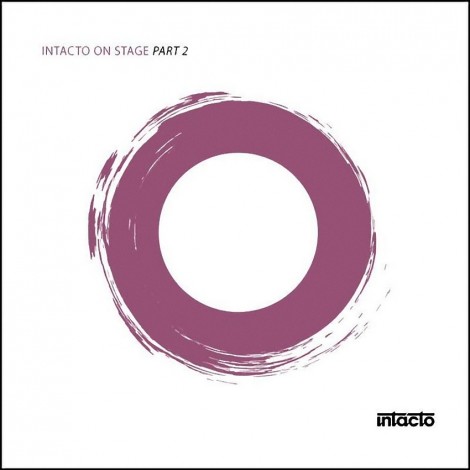 VA – Intacto On Stage Part 2 (INTACDIG003)