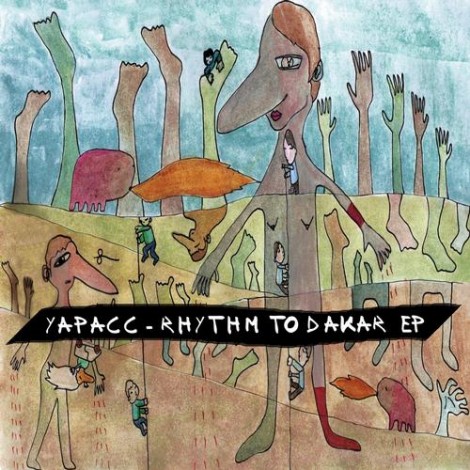 Yapacc – Rhythm To Dakar EP (APL006)