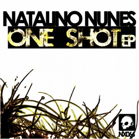 Natalino Nunes – One Shot Ep [NX066]