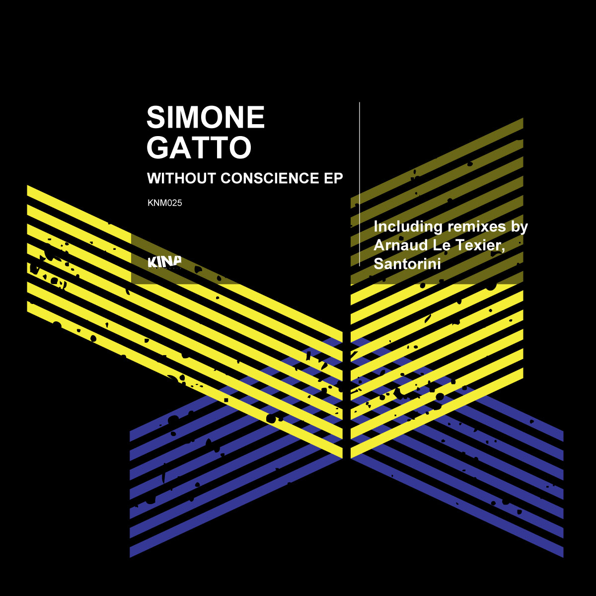 image cover: Simone Gatto - Without Conscience (Arnaud Le Texier's Remixes) [KNM025]