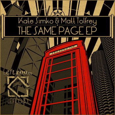 image cover: Matt Tolfrey, Kate Simko - The Same Page EP [LEFT031]