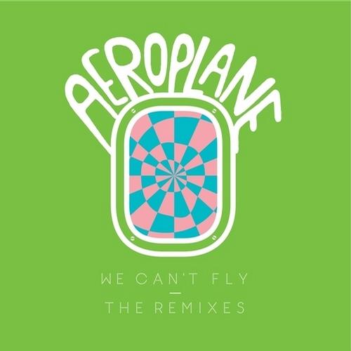 image cover: Aeroplane - We Cant Fly [541416505351BEA]