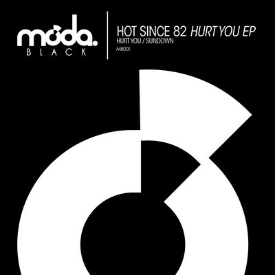 image cover: Hot Since 82 - Hurt You [MB001]