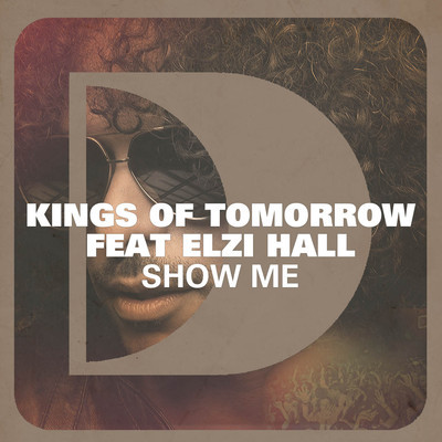 image cover: Kings Of Tomorrow feat. Elzi Hall - Show Me [DFTD344D1]
